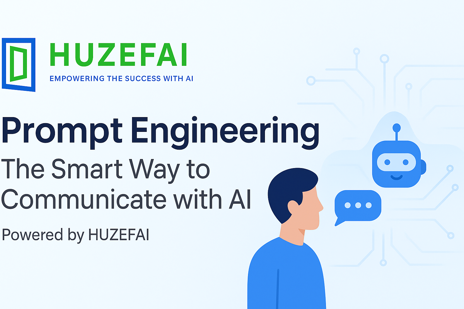 Prompt Engineering: The Smart Way to Communicate with AI