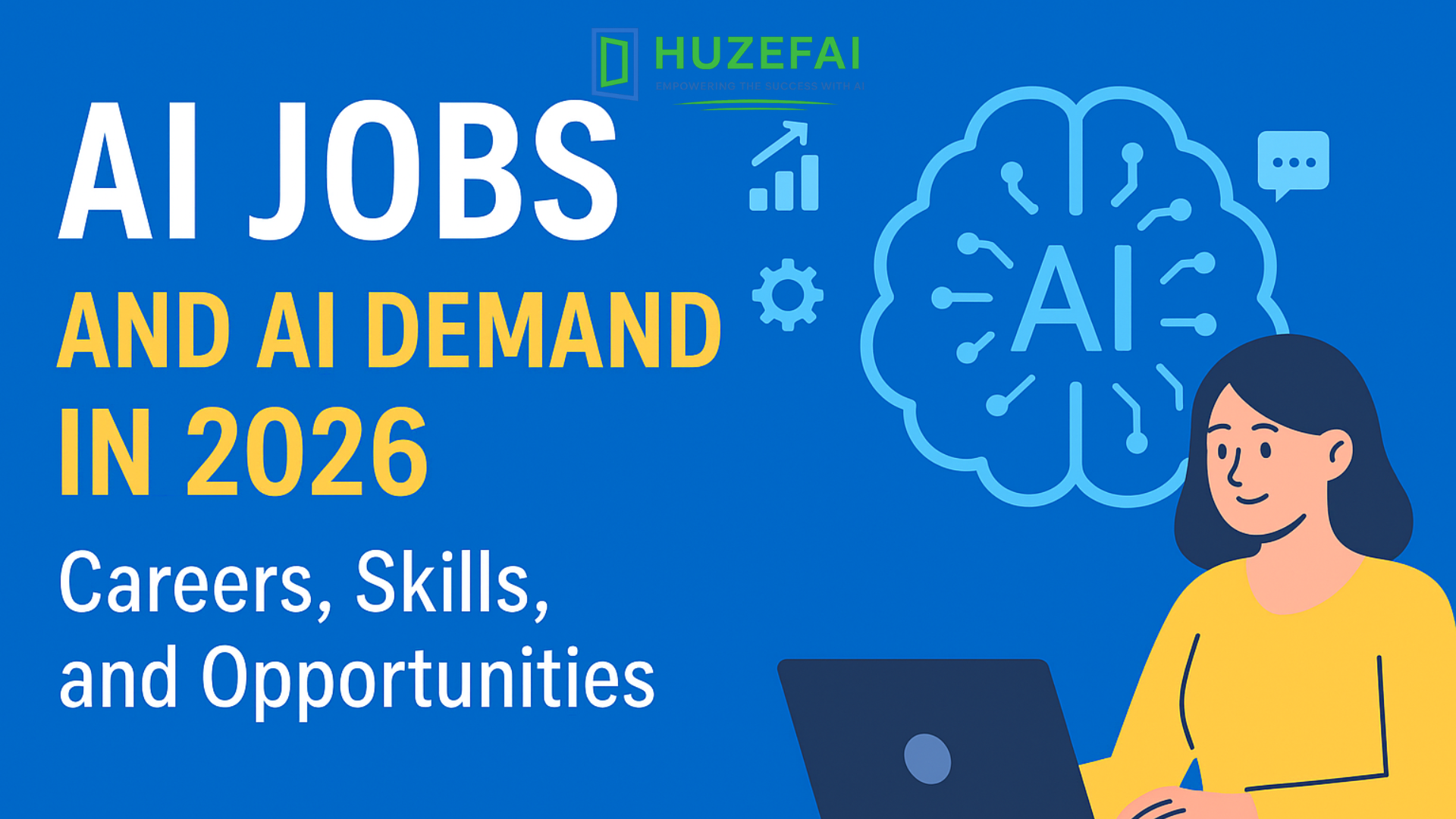 AI Jobs and AI Demand in 2026: Careers, Skills, and Opportunities